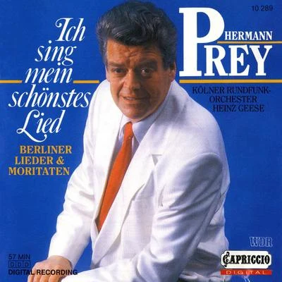 Vocal Recital: Prey, Hermann - LINCKE, P.KOLLO, W.GILBERT, J.KUNNEKE, E.TEICH, O.SIEG, F. (Ich sing mein schonstes Lied) 專輯 Rudolf Scholz/Kenneth Riegel/Hermann Prey/Trudeliese Schmidt/Judith Blegen