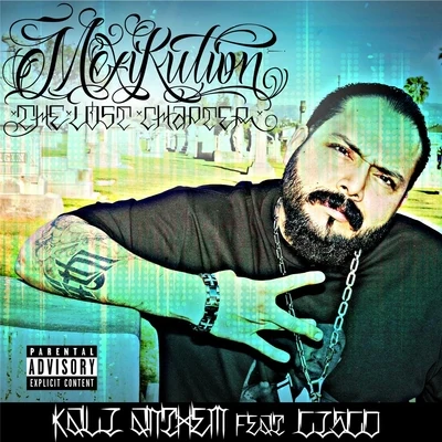 MexikutionCisco The Lost Chapter: Kali Anthem (feat. Cisco)