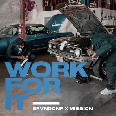 Work For It 專輯 MISSION/BrvndonP