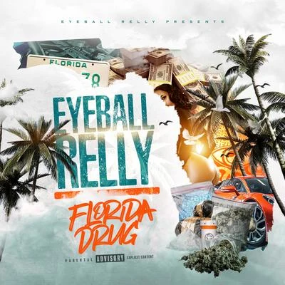 Florida Drug 专辑 Cassius Jay/Eyeball Relly