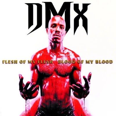 Flesh Of My Flesh, Blood Of My Blood 專輯 DMX/New Kids on the Block