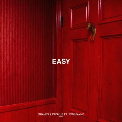 Easy (feat. joni payne) 专辑 Graves/Flosstradamus/FKi 1st