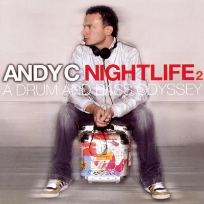 Nightlife, Vol. 2: A Drum and Bass Odyssey 专辑 Andy C