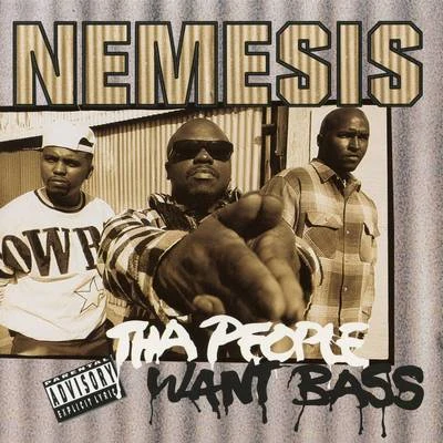 Nemesis Tha People Want Bass