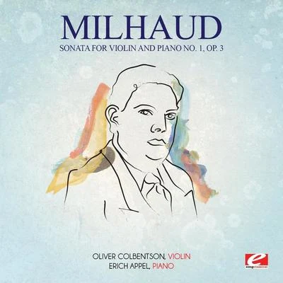 Milhaud: Sonata for Violin and Piano No. 1, Op. 3 (Digitally Remastered) 专辑 Darius Milhaud/Orchestre du Theatre des Champs-Elysees