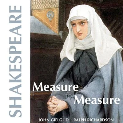 Shakespeare: Measure For Measure 专辑 Ralph Richardson/John Gielgud