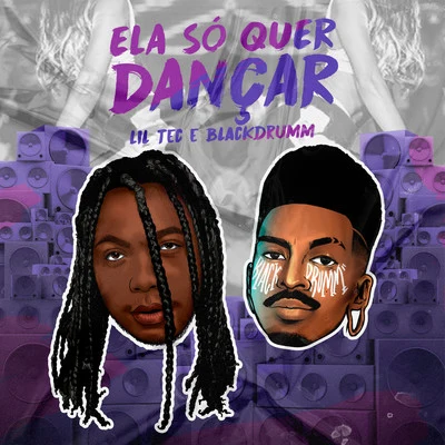 Ela só quer dançar 專輯 K-naman/Lil Tec/Mc Erikah