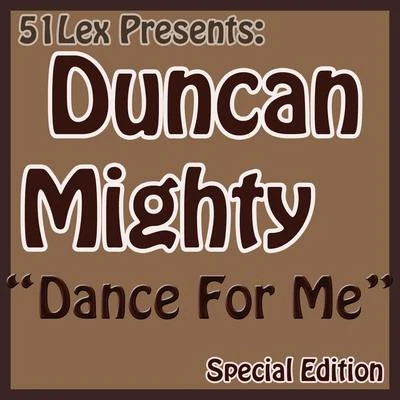 51lex Presents Dance for Me 專輯 Duncan Mighty