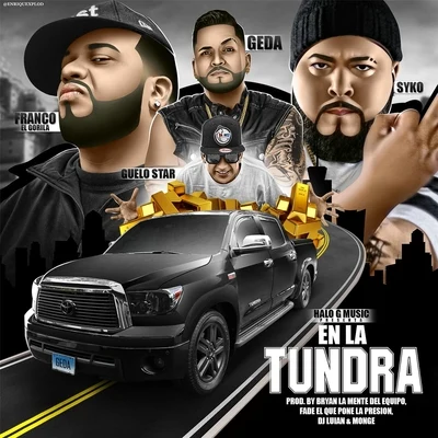 Franco El Gorila En la Tundra (feat. Franco el Gorila, Guelo Star & Syko el Terror)