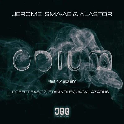 Opium (Remixes) 專輯 Alastor