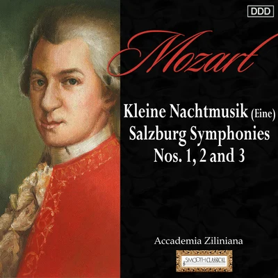 Mozart: Kleine Nachtmusik (Eine) - Salzburg Symphonies Nos. 1, 2 and 3 專輯 Eduard Fischer/Czech Philharmonic/Lovro von Matacic/Prague Chamber Soloists/František Čech