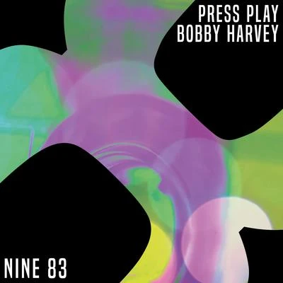 Press Play 專輯 Bobby Harvey/Danny Dearden