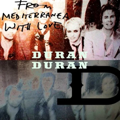 From Mediterranea With Love 專輯 D.A.F./Duran Duran/The Sound/Killing Joke/The Human League