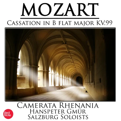 Mozart: Cassation in B flat major KV.99 專輯 Camerata Rhenania