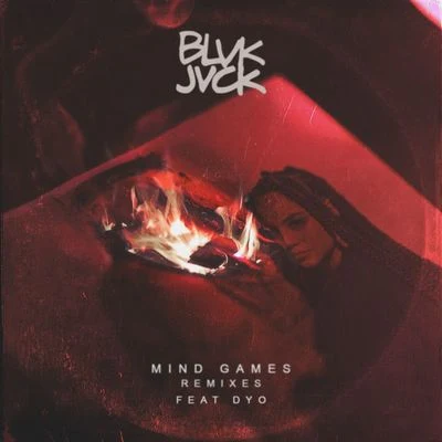 Mind Games (Remixes) 专辑 BLVK JVCK