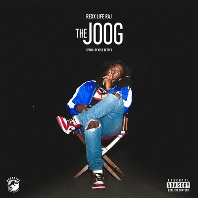 Rexx Life RajLecrae The Joog - Single