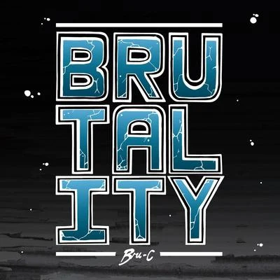 Brutality 專輯 Charlie P/Bru-C