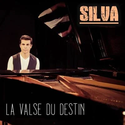 La valse du destin 专辑 Silva