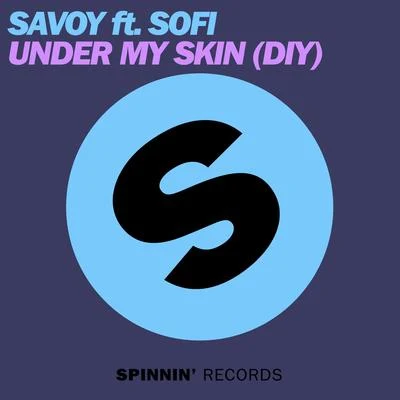 Under My Skin (DIY) 专辑 Savoy/Colo Bondz