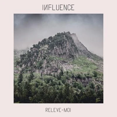 Relève-moi 專輯 Influence/Nim/Gh05T/Dj SaN4es/2D Project