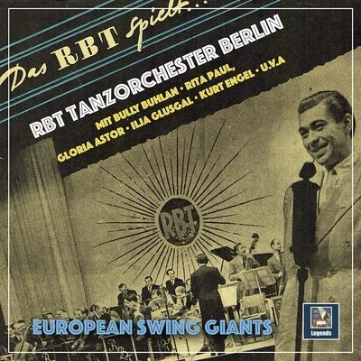 European Swing Giants: RBT Tanzorchester Berlin 專輯 Kurt Engel