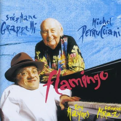 Flamingo (feat. Roy Haynes & George Mraz) 專輯 Michel Petrucciani