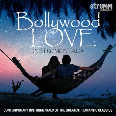 R. D. BurmanHemant KumarAsha BhosleKishore KumarQuintino & BlasterjaxxMohd. Rafi Bollywood Love Instrumentals - Contemporary Instrumentals of the Greatest Romantic Classics