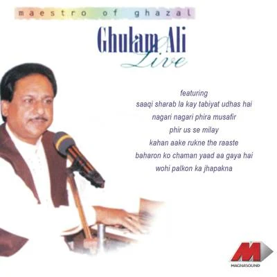 Ghulam Ali Ghulam Ali Live