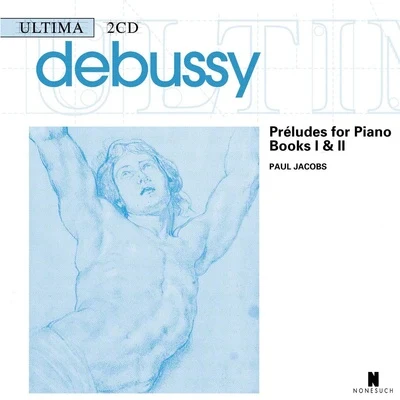 Debussy: Preludes for Piano, Books I & II 專輯 Gilbert Kalish/Paul Jacobs