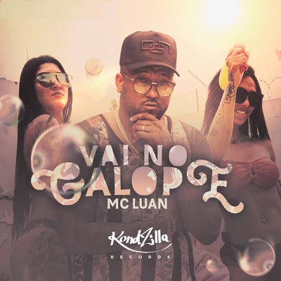 Vai No Galope 专辑 Mc Luan/MC Mirella