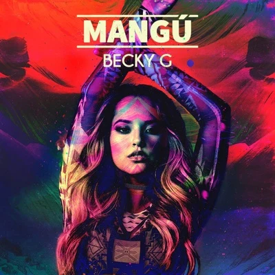 Mangú 专辑 Joss Favela/Becky G