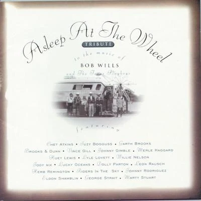 Asleep At The Wheel Tribute To The Music Of Bob Wills