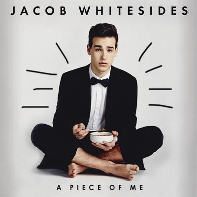 A Piece of Me 专辑 Jacob Whitesides