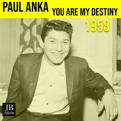 You Are My Destiny (1958) 專輯 Paul Anka