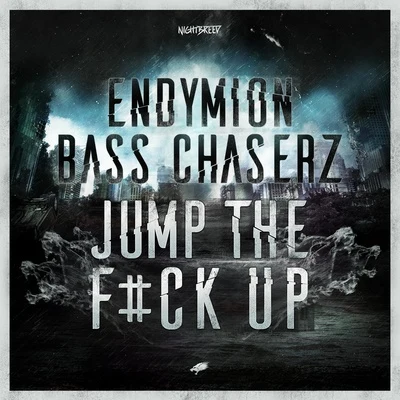 Jump The F#ck Up 專輯 RAiK/Bass Chaserz