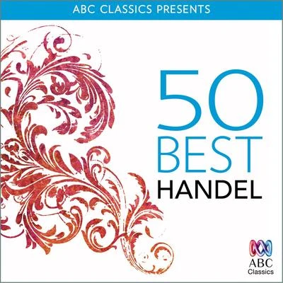 George Frideric Handel 50 Best – Handel