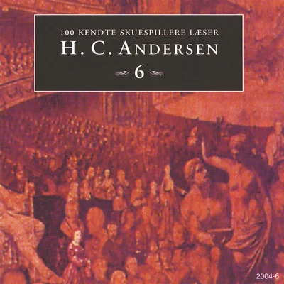 100 kendte Skuespillere læser H.C. Andersen 6 專輯 Hans Christian Andersen/Karlheinz Gabor