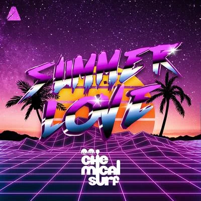 Summer Love (Radio Edit) 專輯 Chemical Surf/Saccao