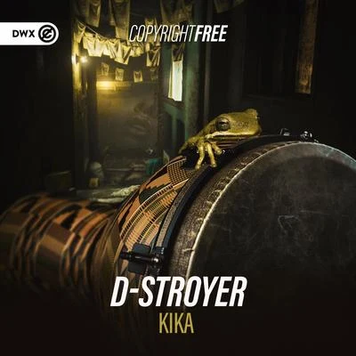 Kika 專輯 D-Stroyer