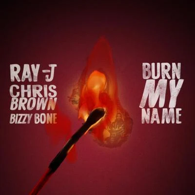 Burn My Name 專輯 Chris Brown