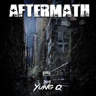 Aftermath 專輯 Yung Q