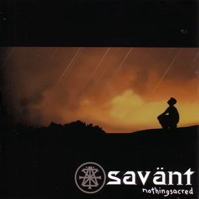 Nothing Sacred 專輯 Savant