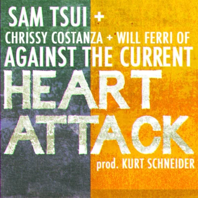 Heart Attack (feat. Chrissy Costanza of Against the Current) - Single 專輯 Sam Tsui