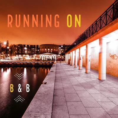 Running On 專輯 B&B