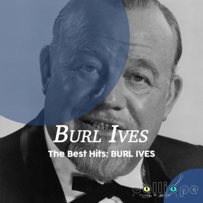 The Best Hits: Burl Ives 專輯 Burl Ives