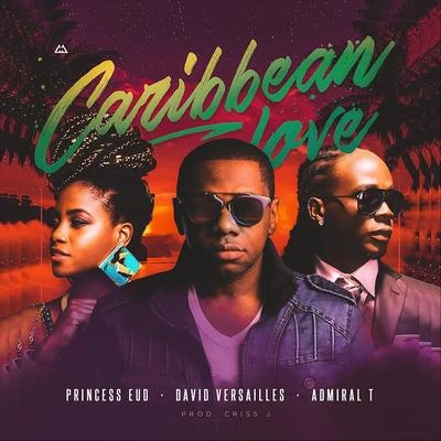 Caribbean Love (Remix) 專輯 Admiral T