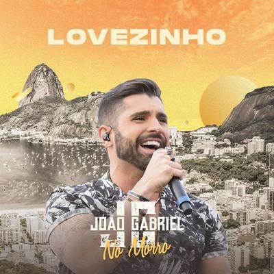 Lovezinho (Ao Vivo No Rio De Janeiro2019) 專輯 João Gabriel/Dilsinho