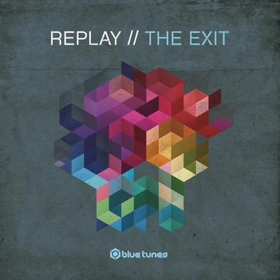 Replay The Exit