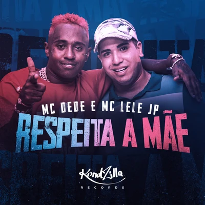 Respeita a Mãe 專輯 Mc Lele JP