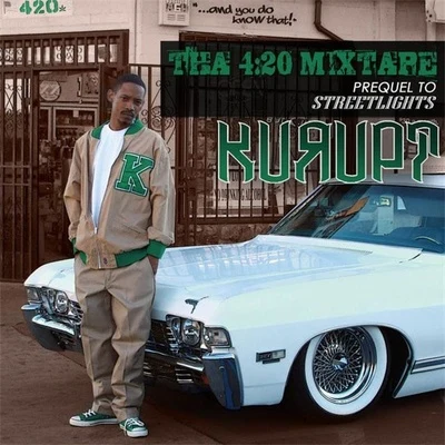 Kurupt Tha 420 Mixtape